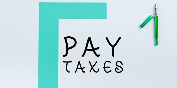 Conceptual Display Pay Taxes Business Showcase Processing Taxation Accounting Calculate —  Fotos de Stock