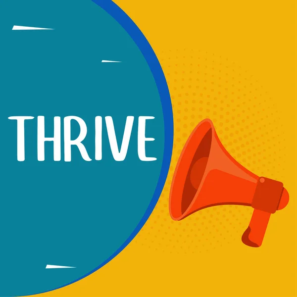 Текстовий Підпис Представляє Thrive Бізнес Підхід Думайте Позитивно Продовжувати Процвітати — стокове фото