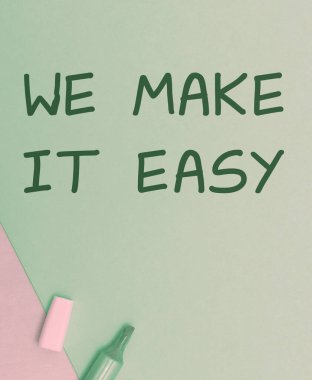 Text showing inspiration We Make It Easy, Business overview Offering solutions alternatives make an easier job ideas