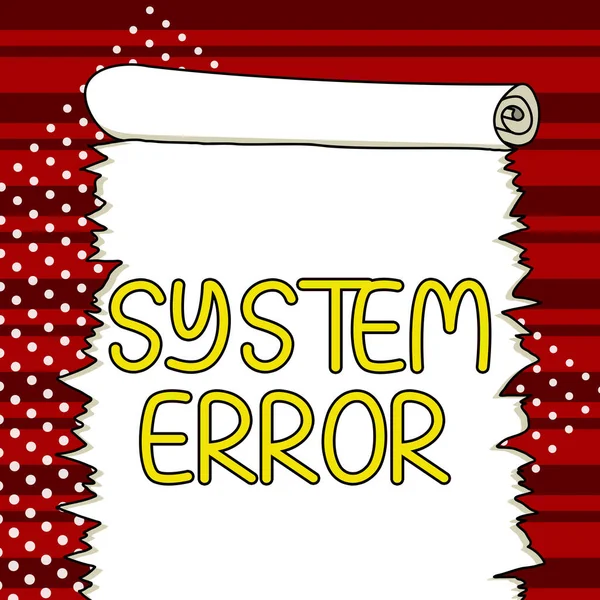 Hand writing sign System Error, Word Written on Technological failure Software collapse crash Information loss