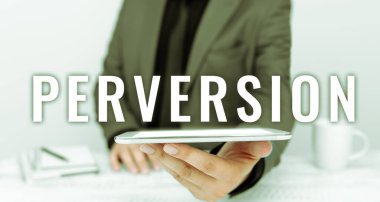 Sapıklığı gösteren metin başlığı, İş Şovu eylemleri toplumsal olarak kabul edilebilir kabul edilmeyen birini tanımlar