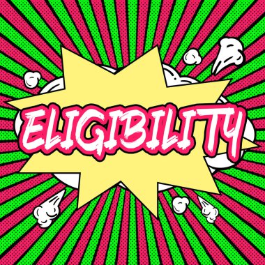 Handwriting text Eligibility, Business overview State of having the right for doing or obtain something Proper