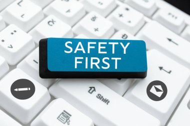 Conceptual display Safety First, Business showcase Avoid any unnecessary risk Live Safely Be Careful Pay attention