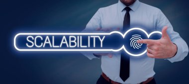 Text sign showing Scalability, Word Written on capable of being easily expanded or upgraded on demand