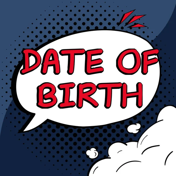 Text sign showing Date Of Birth, Internet Concept Day when someone is born new baby coming pregnant lady