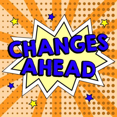 İlerideki Kavramsal Görünüm Değişiklikleri, Değişiklikleri Değiştirme veya Değiştirme Fikri Başka Bir Değişim Oluyor