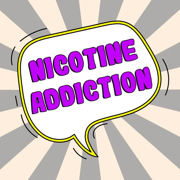 Inspiration showing sign Nicotine Addiction, Business concept condition of being addicted to smoking or tobacco consuming