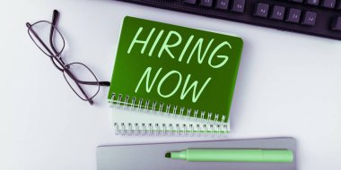 Conceptual caption Hiring Now, Word for obtain temporary use of something for agreed payment for period time