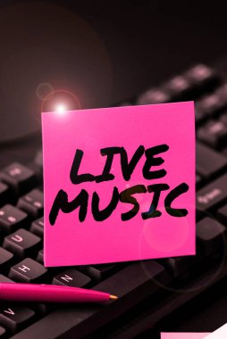 Text showing inspiration Live Music, Business overview performance given by one or more singers or instrumentalists