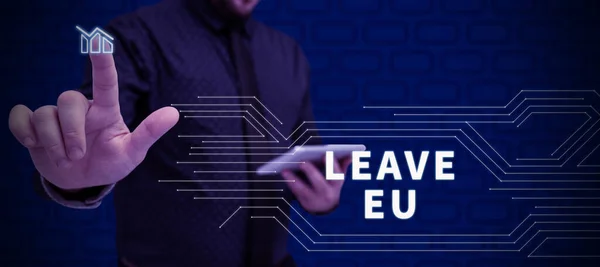 Sign Displaying Leave Business Approach Act Person Leave Country Belongs — Stock Photo, Image