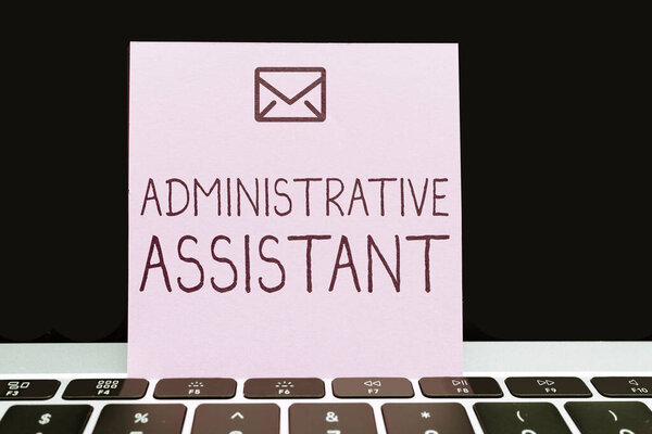 Handwriting text Administrative Assistant, Concept meaning Administration Support Specialist Clerical Tasks