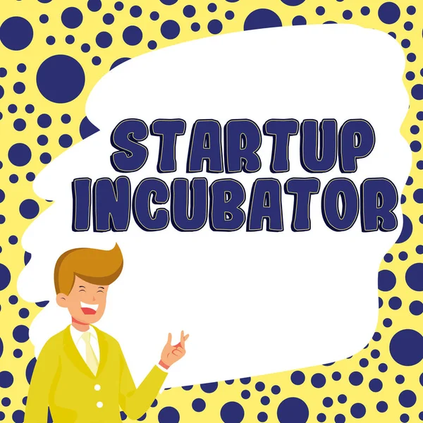 Text Sign Showing Startup Incubator Word Concept Can Used Financial —  Fotos de Stock