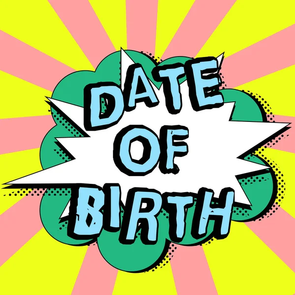 Text sign showing Date Of Birth, Business idea Day when someone is born new baby coming pregnant lady