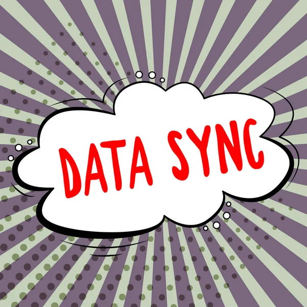 Text sign showing Data Sync, Internet Concept data that is continuously generated by different sources