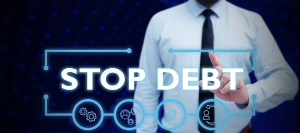 Conceptual Display Stop Debt Conceptual Photo Does Owning Any Money —  Fotos de Stock