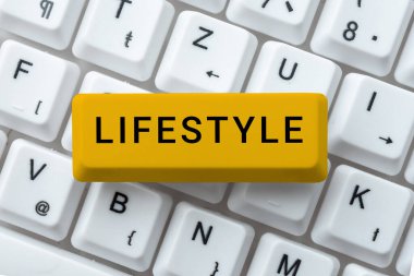 Text sign showing Lifestyle, Conceptual photo the typical way of living of an individual, group, or culture