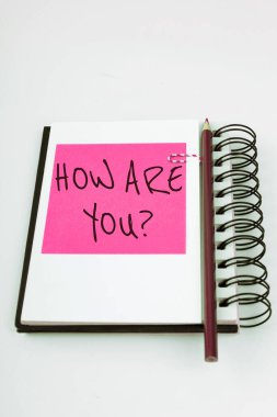 Hand writing sign How Are You, Business idea Your Health status Asking about your life and health