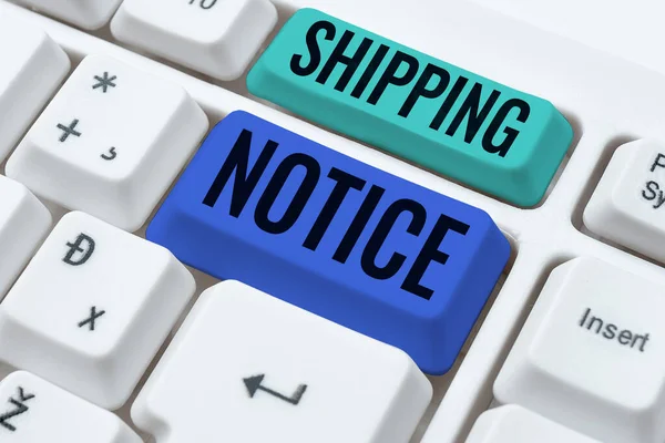 Text sign showing Shipping Notice, Internet Concept ships considered collectively especially those in particular area