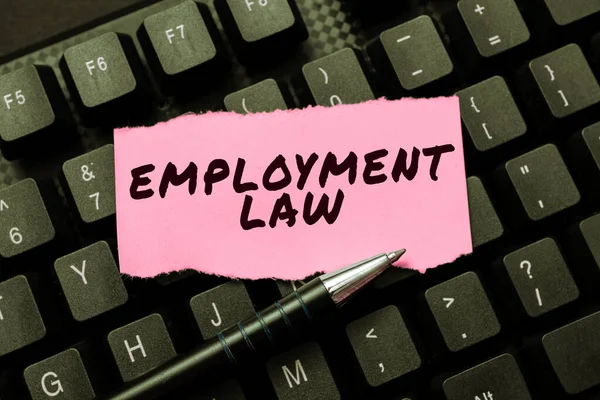 Hand writing sign Employment Law, Conceptual photo deals with legal rights and duties of employers and employees