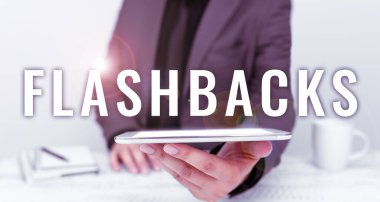 Handwriting text Flashbacks, Internet Concept interruption of chronological sequence by interjection of events of earlier occurrence