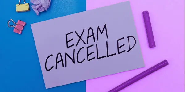 Text Sign Showing Exam Cancelled Business Concept Precise Predictions Rigorous — Foto Stock