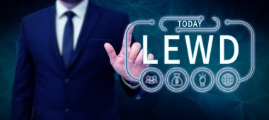 El yazısı Lewd, iş görüşmeleri müstehcen, kaba ve saldırgan.