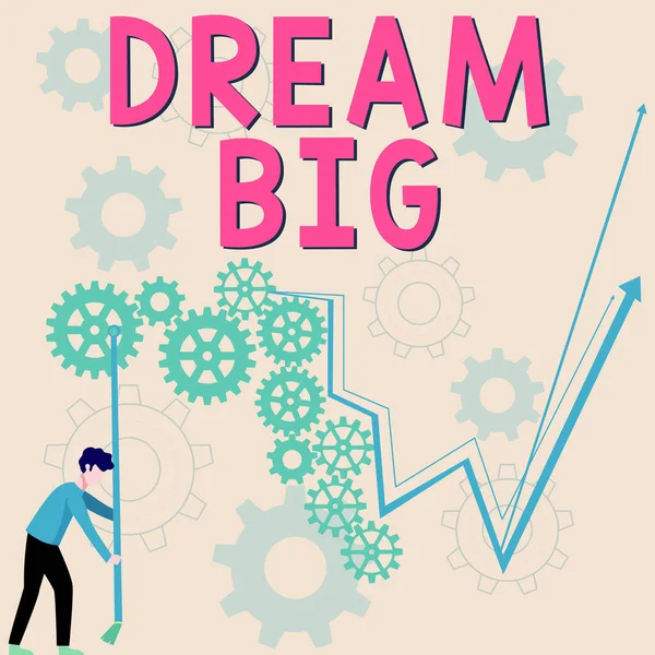Håndskriftsskilt Dream Big Forretningsoversikt Tenke Noe Som Ønsker Oppnå – stockfoto