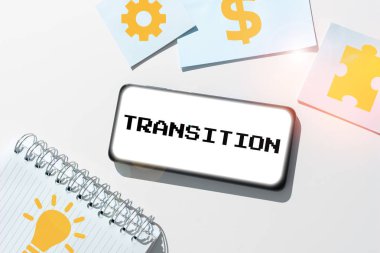 Writing displaying text Transition, Internet Concept a dramatic or sweeping alteration of shape or appearance