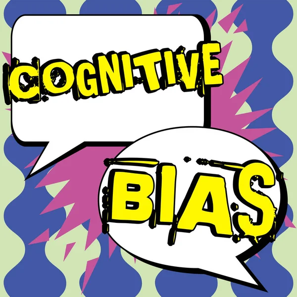 Text sign showing Cognitive Bias, Business showcase Psychological treatment for mental disorders