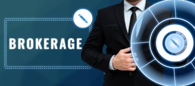 Conceptual display Brokerage, Business showcase serves as a trusted agent or intermediary in commercial negotiations