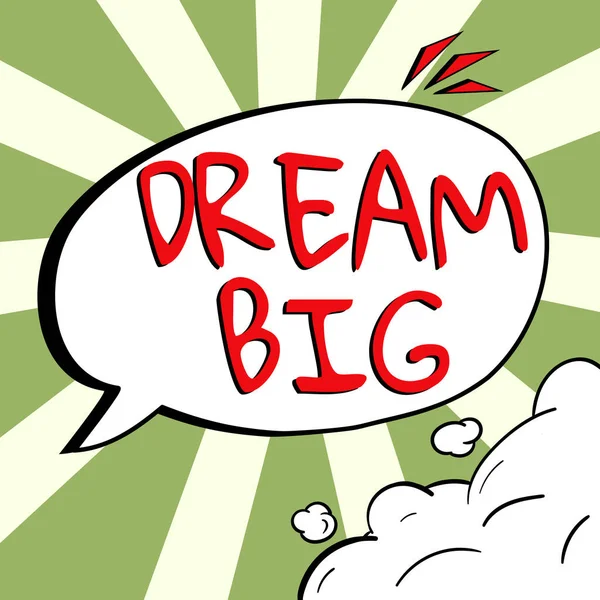 Εννοιολογική Απεικόνιση Dream Big Επιχειρηματική Επισκόπηση Για Σκεφτείτε Κάτι Υψηλής — Φωτογραφία Αρχείου
