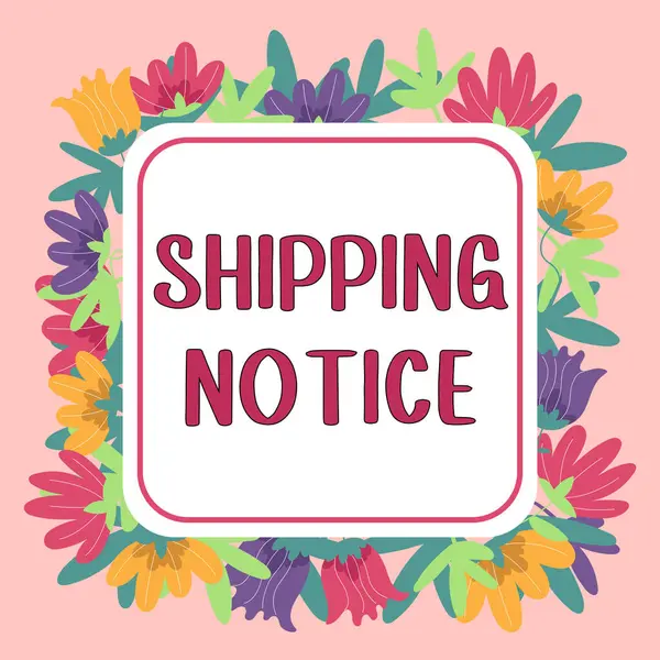 Text Sign Showing Shipping Notice Conceptual Photo Ships Considered Collectively — 图库照片