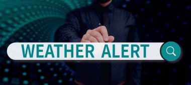 Metin işareti hava durumu uyarısını gösteriyor, atmosferin durumu hakkında bir yer ve zaman uyarısı.