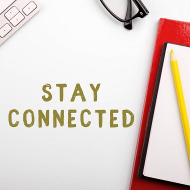 El yazısı metni Bağlantıda Kalın, Sözcük Yazılı Kalın Birbirinizle haberleşmeye devam etmek için