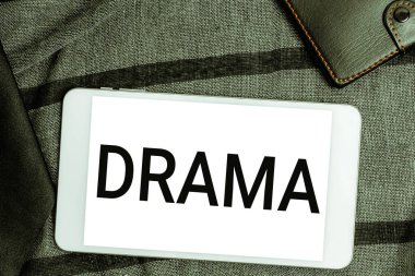Sign displaying Drama, Business idea a state, situation, or series of events involving interesting or intense conflict of forces
