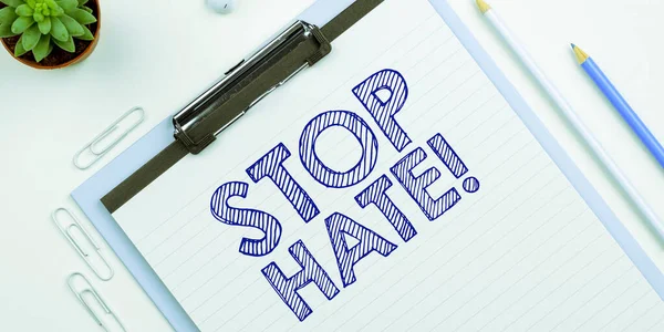 Writing displaying text Stop Hate, Business idea Prevent the aggressive pressure or intimidation to others