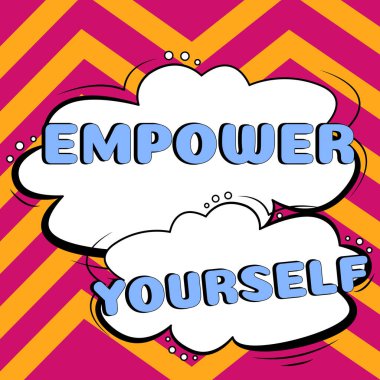 Metin başlığı Kendini Güçlendir, Kavrama anlamı hayatın kontrolünü ele geçirmek hedefleri olumlu seçimler belirlemek