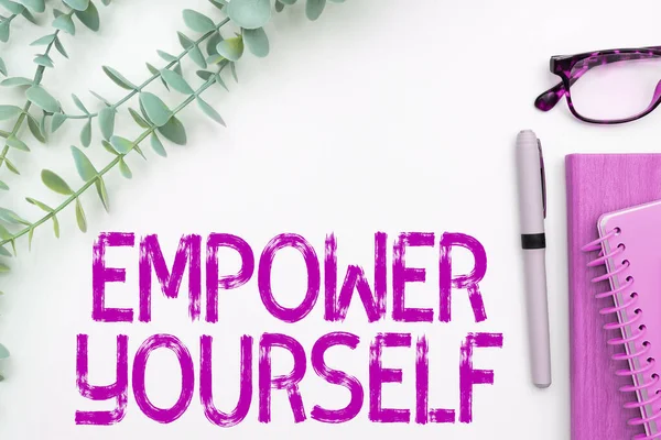 Sign Displaying Empower Yourself Business Showcase Taking Control Life Setting — 스톡 사진