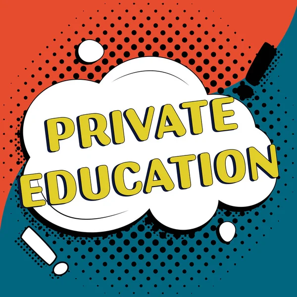 Sign displaying Private Education, Business overview Belonging for use particular person or group people