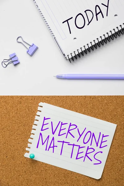 Text Showing Inspiration Everyone Matters Business Showcase All People Have — Stock Photo, Image