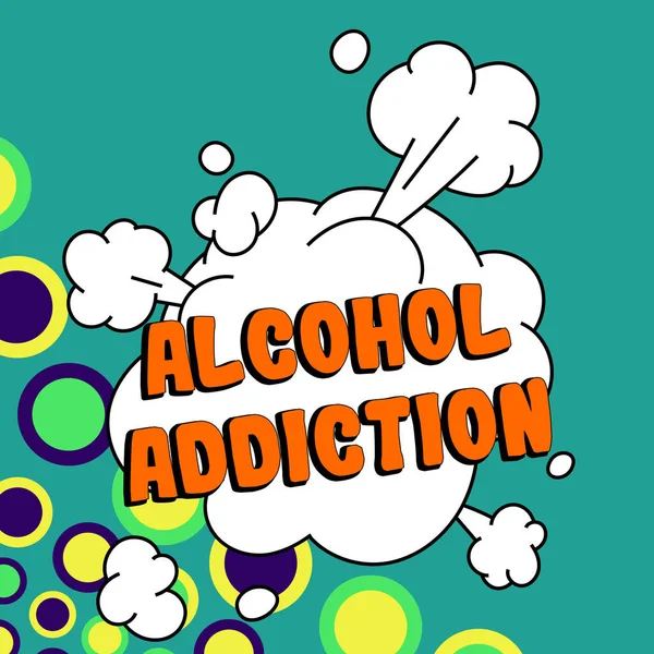 Conceptual Caption Alcohol Addiction Business Overview Characterized Frequent Excessive Consumption — Foto de Stock