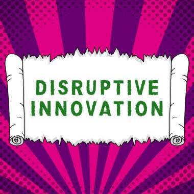 Text sign showing Disruptive Innovation, Business concept Transformation that is caused by emerging technology