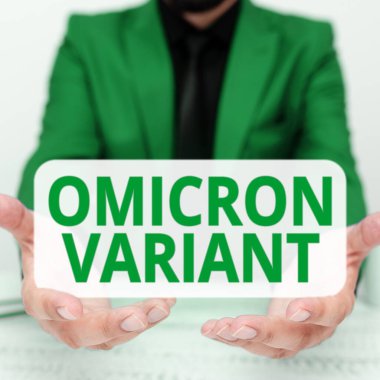 Inspiration showing sign Omicron Variant, Word for mild to severe respiratory illness that is caused by a new type of coronavirus