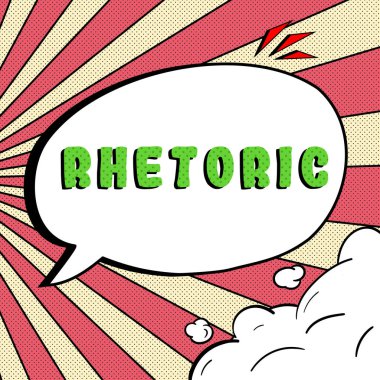 Handwriting text Rhetoric, Word Written on study of writing or speaking as mean of communication or persuasion