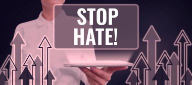 Inspiration showing sign Stop Hate, Business approach Prevent the aggressive pressure or intimidation to others