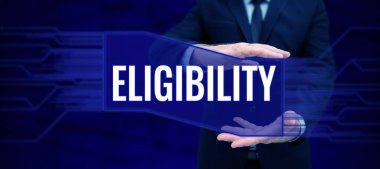 Handwriting text Eligibility, Word for State of having the right for doing or obtain something Proper