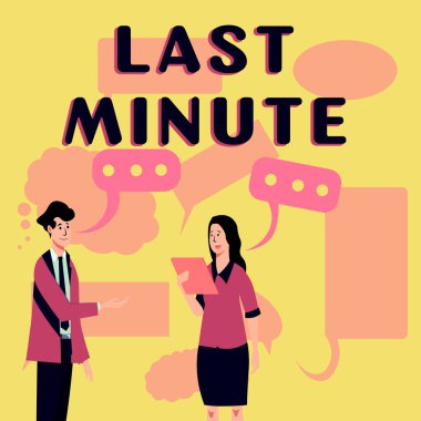 Son Dakika işaretini gösteren ilham, olay gerçekleşmeden önce mümkün olan en son zamanda meydana gelen ya da yapılan sözcüğü gösterir