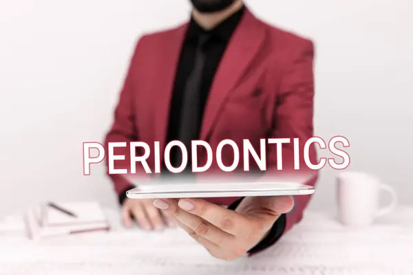 Sign Displaying Periodontics Word Branch Dentistry Deals Diseases Teeth Gums — 스톡 사진
