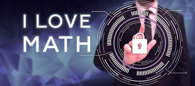 Handwriting text I Love Math, Word for To like a lot doing calculations mathematics number geek person