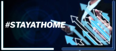 Sign displaying Stayathome, Conceptual photo a trending label in social media related to the coronvirus outbreak